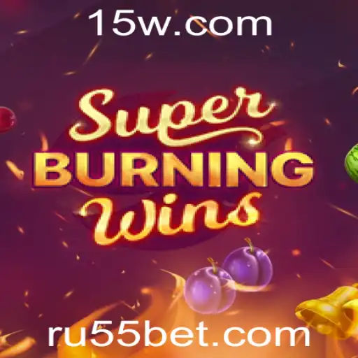 ru55bet | Explorando SuperBurningWins: Um Guia Completo